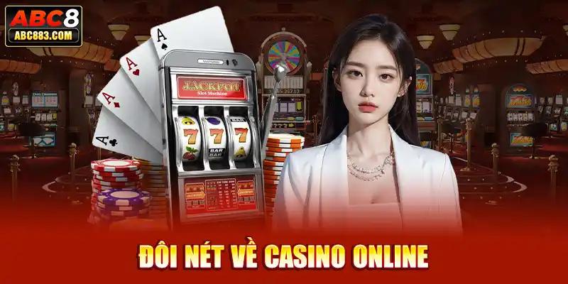 Đôi nét về Casino online