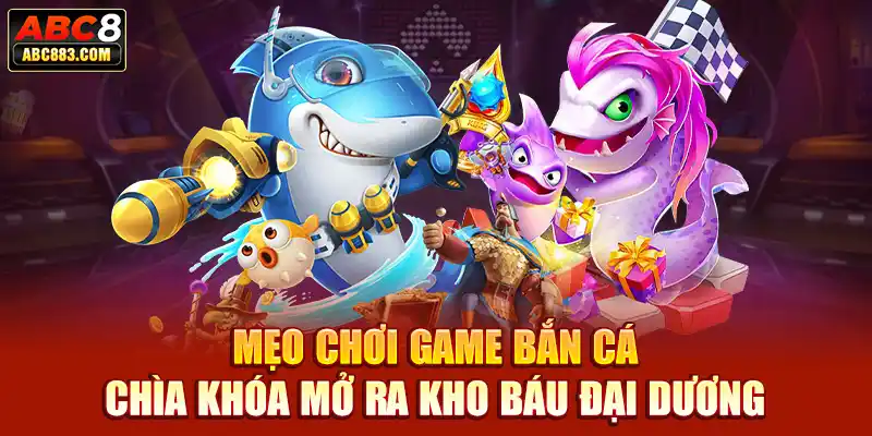 Mẹo chơi game bắn cá bằng chiến thuật tăng đạn