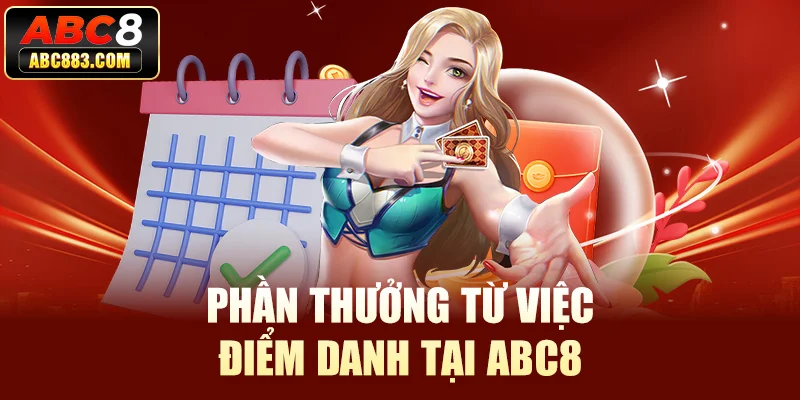 Phần thưởng từ việc điểm danh tại ABC8