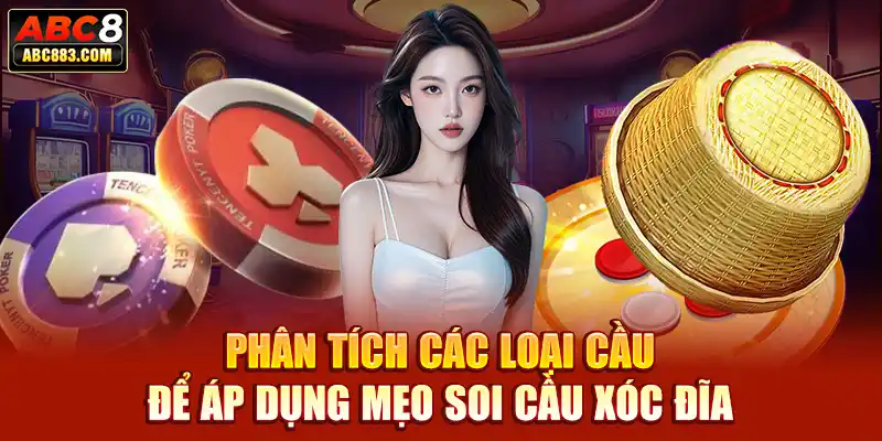 Phân tích các loại cầu để áp dụng mẹo soi cầu xóc đĩa