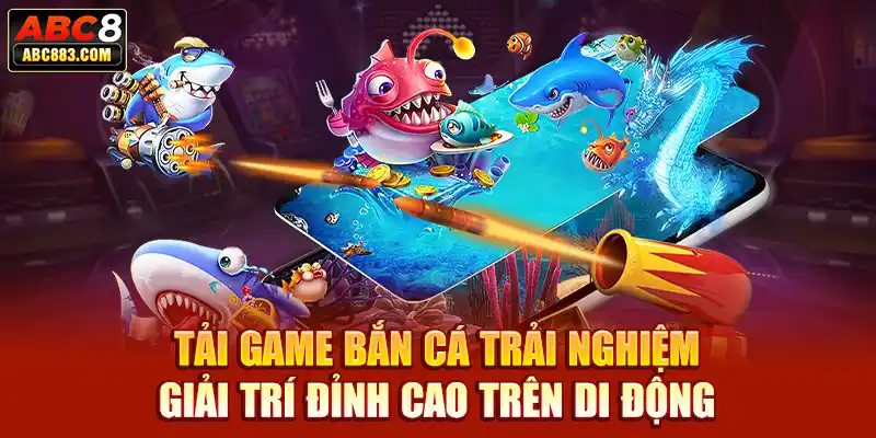 tải game bắn cá